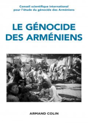 Le génocide des Arméniens - Un siècle de recherche (1915-2015)