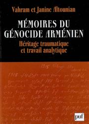 Mémoires du génocide arménien. Héritage traumatique et travail analytique