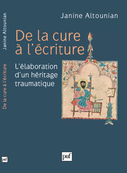 De la cure à l'écriture. L'élaboration d'un héritage traumatique