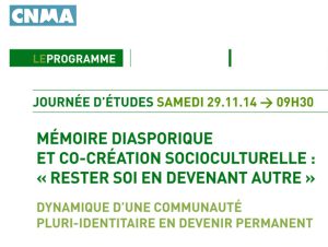 Journée d’étude du 29 novembre 2014 sur  » Mémoire diasporique et co-création socioculturelle‏ : rester soi en devenant autre » organisée par le Centre National de la Mémoire Arménienne