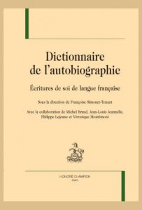 DICTIONNAIRE DE L'AUTOBIOGRAPHIE
