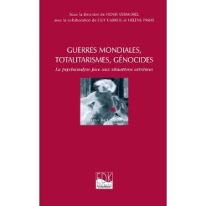 Guerres-mondiales-totalitarismes-genocides-la-psychanalyse-face-aux-situations-extremes (1)