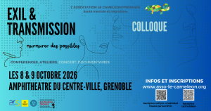 Formation du 8 et 9 octobre 2026 organisée par le Caméléon à Grenoble sur le thème : Exil et transmission